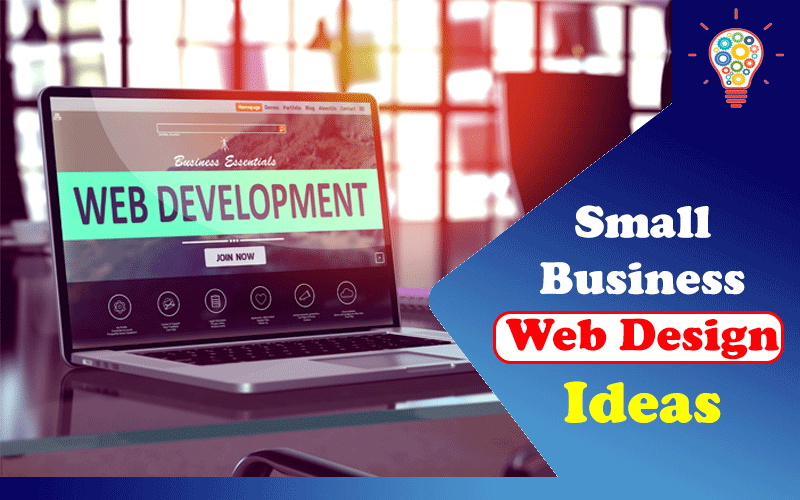 Small Business Web Design Ideas