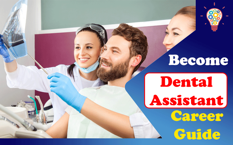 How to Become a Dental Assistant