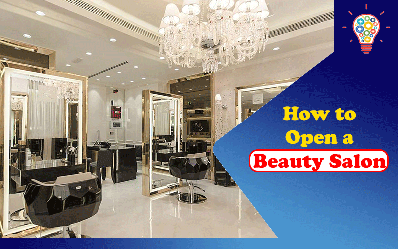 How to Open a Beauty Salon