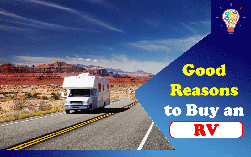 Reasons to Buy an RV