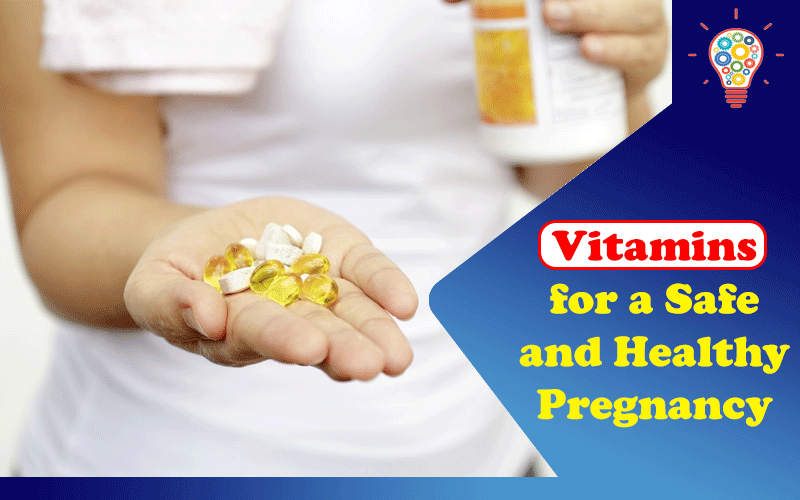 5 Important Vitamins For A Safe And Healthy Pregnancy Updated Ideas 9299