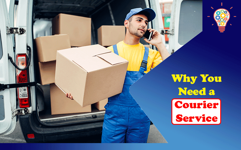 Why You Need A Courier Service Updated Ideas