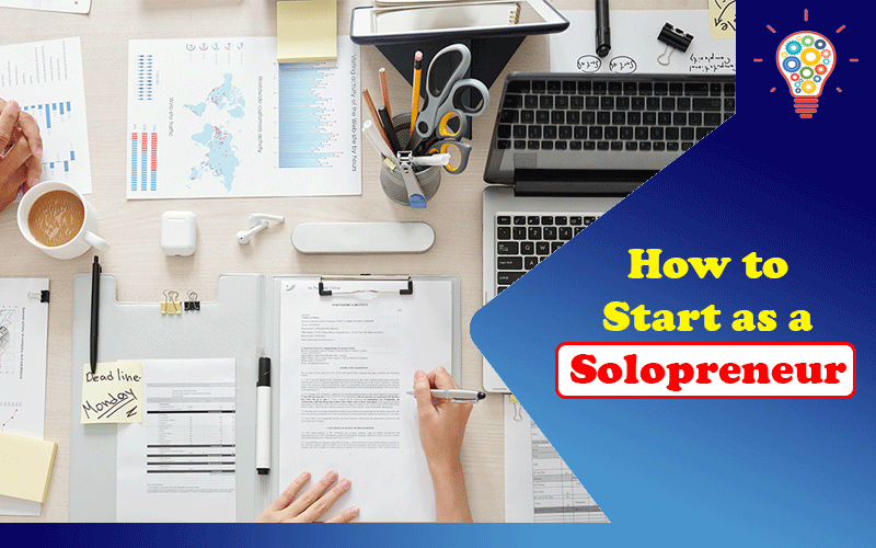 One Person Business: How to Start as a Solopreneur