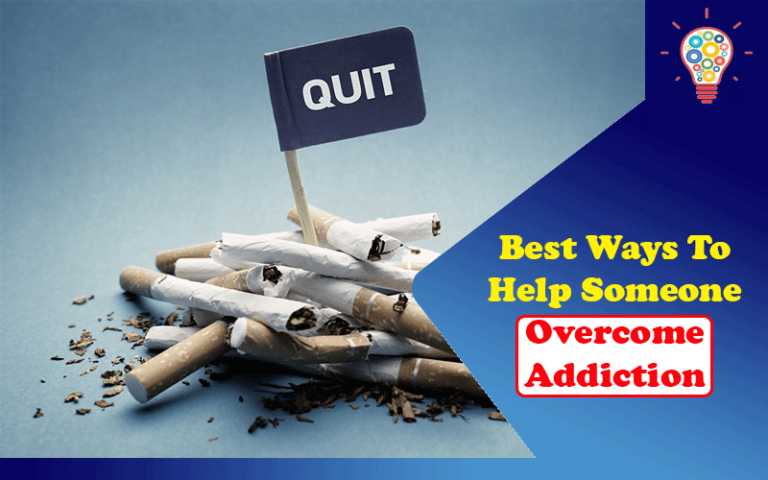 Best Ways To Help Someone Overcome Addiction Updated Ideas