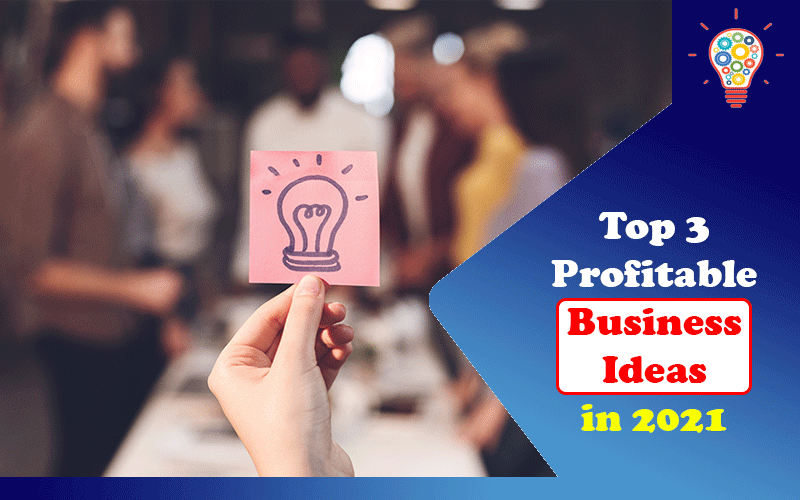 Profitable Business Ideas