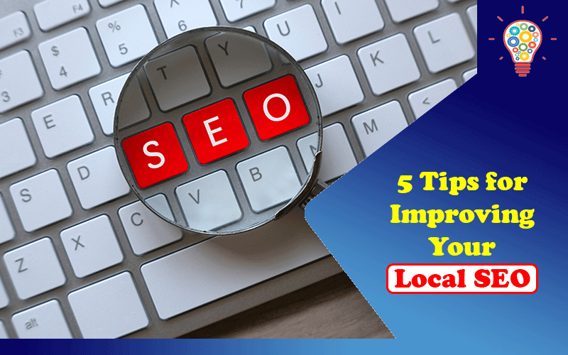 Improving Your Local SEO