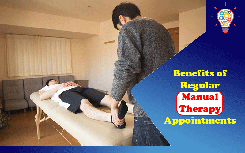 4 Benefits of Regular Manual Therapy Appointments