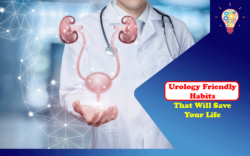 Urology-Friendly Habits