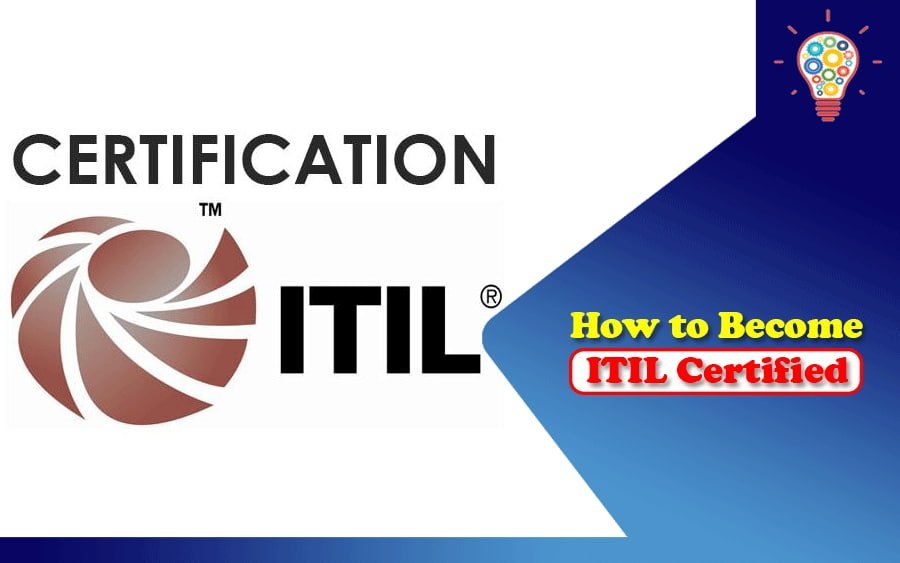 How to Become ITIL Certified