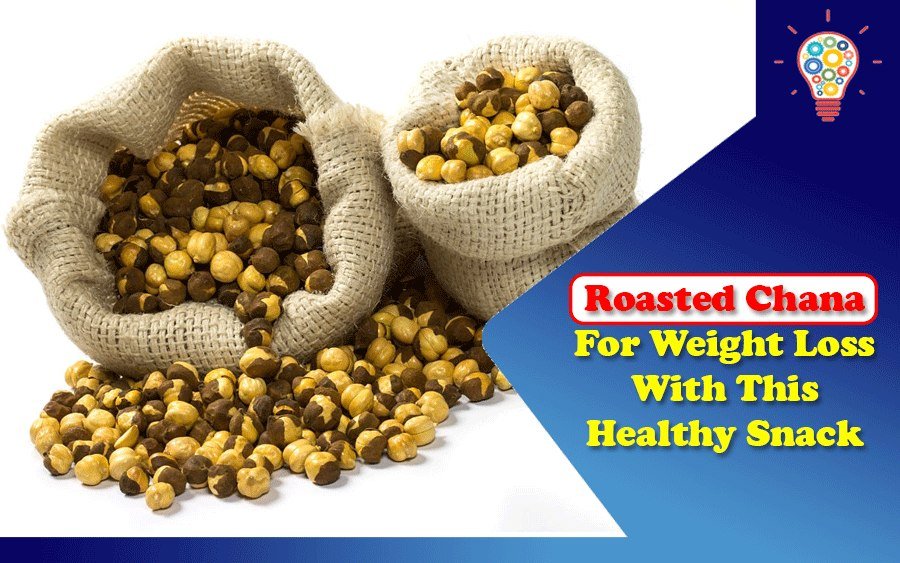Roasted Chana for Weight Loss