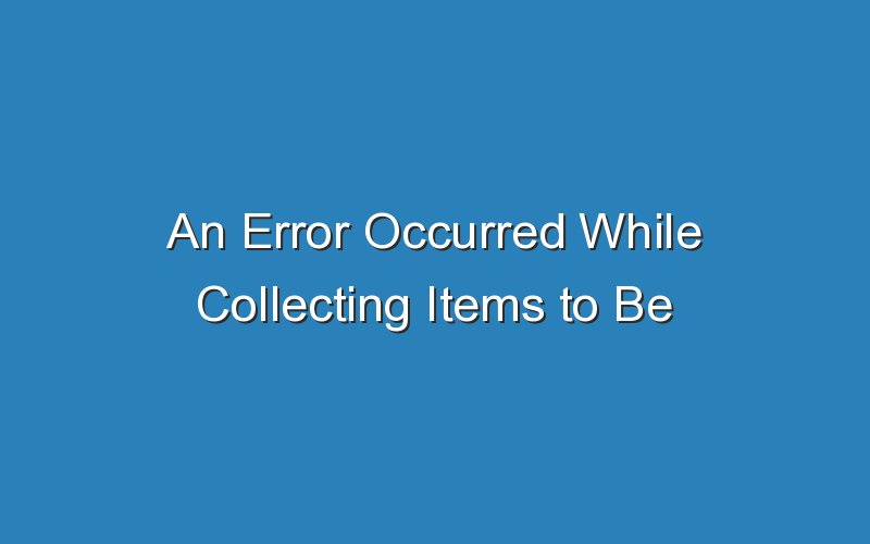 an error occurred while collecting items to be installed 16425