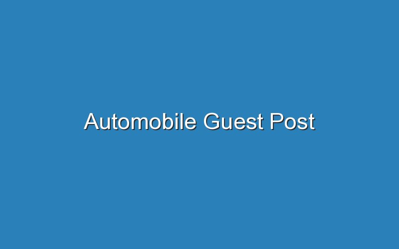 automobile guest post 14631