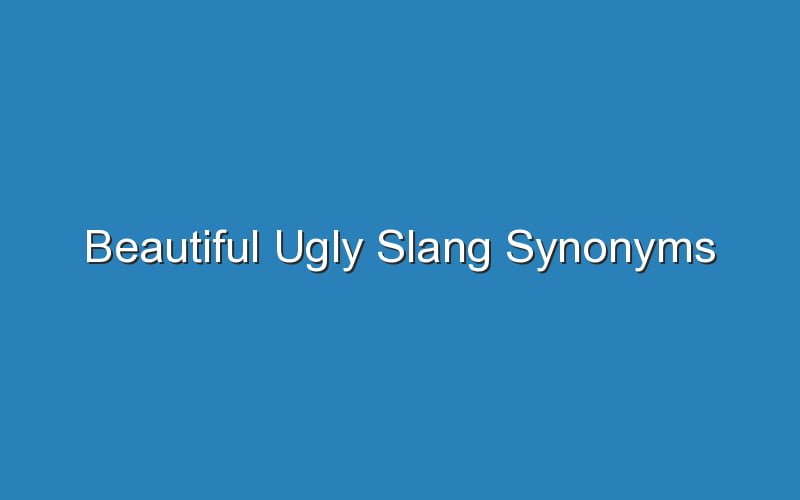 beautiful-ugly-slang-synonyms-updated-ideas