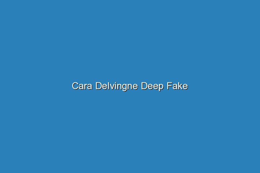 cara delvingne deep fake 19855