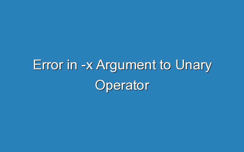 error in x argument to unary operator 16357