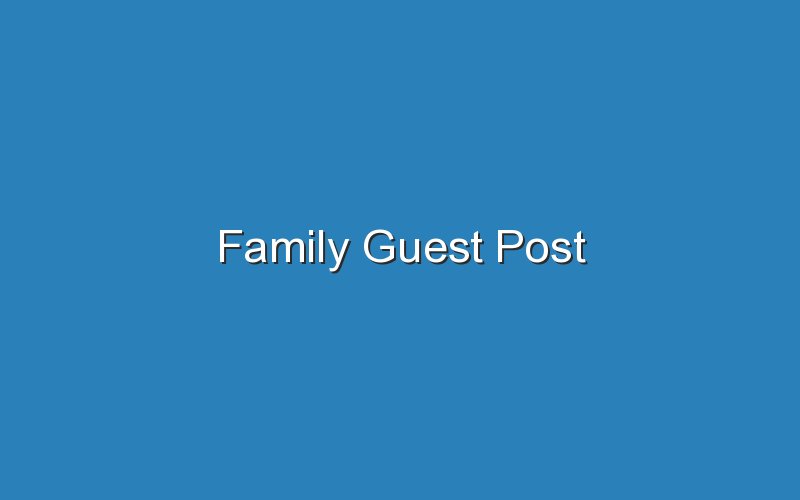 family guest post 14342