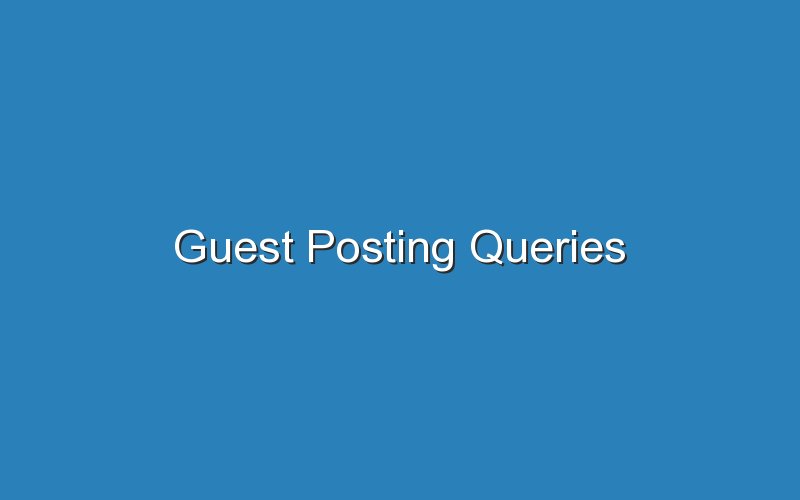 guest posting queries 14382