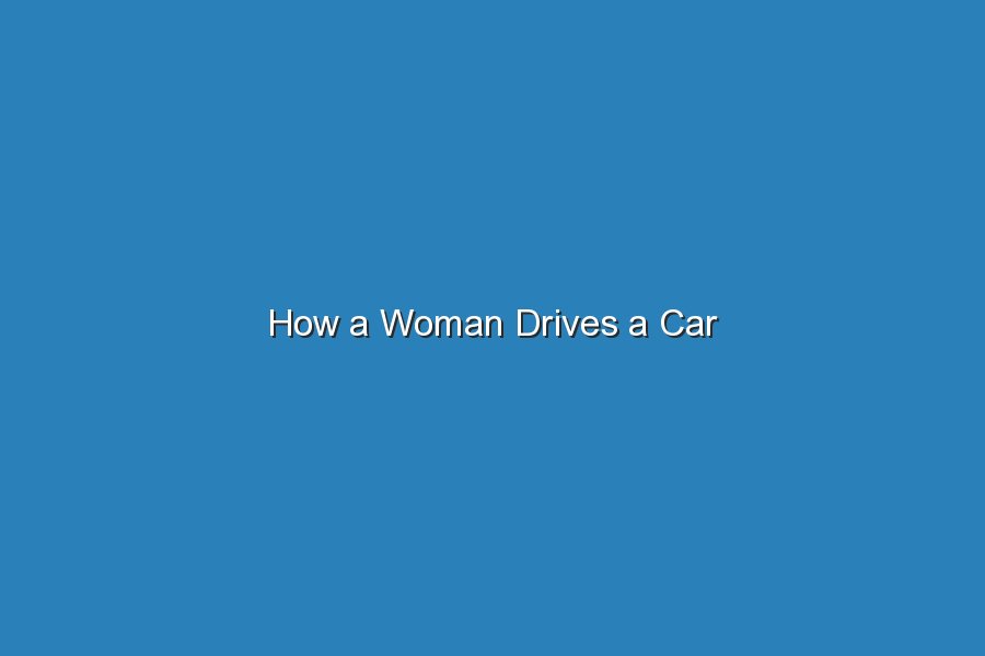 how a woman drives a car 19613
