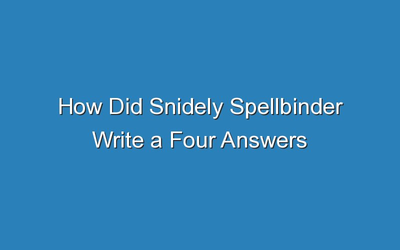 How Did Snidely Spellbinder Worksheet Answer Key