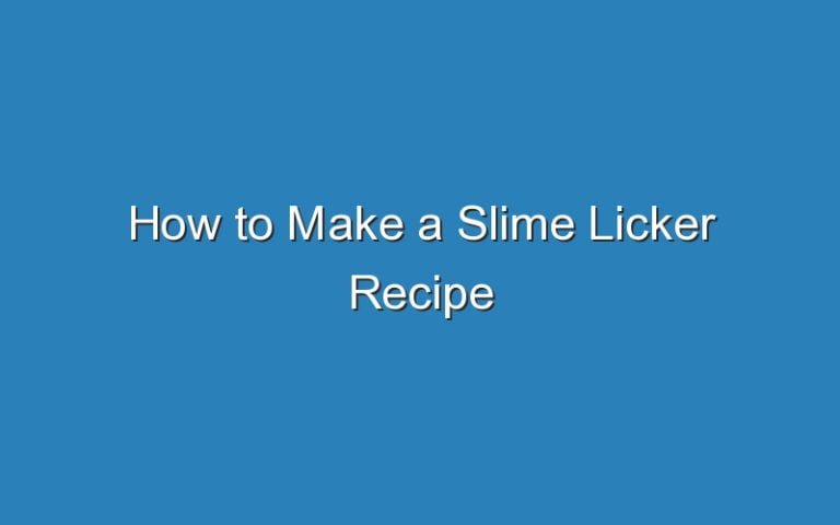 how-to-make-a-slime-licker-recipe-updated-ideas