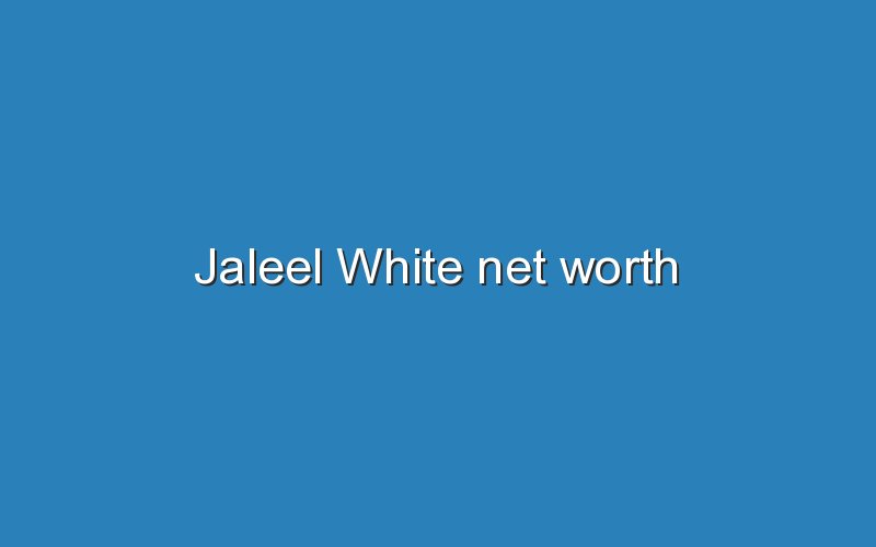 jaleel white net worth 11318