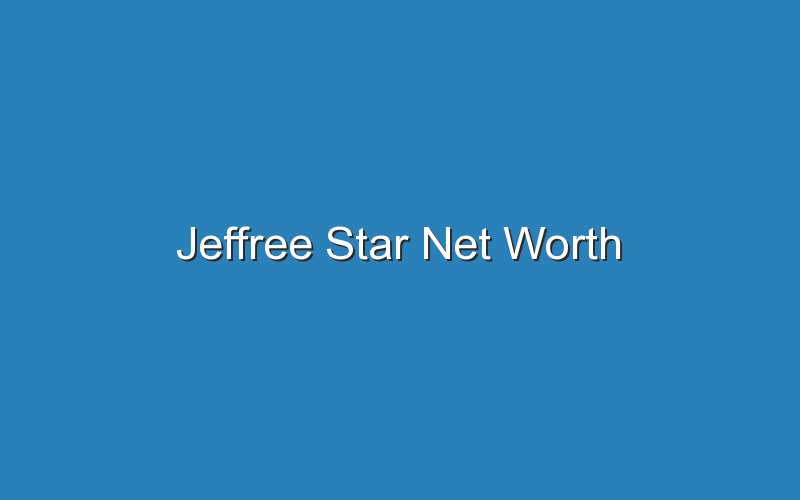 jeffree star net worth 11661