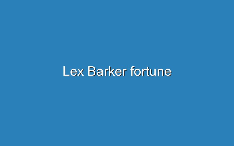 lex barker fortune 11402