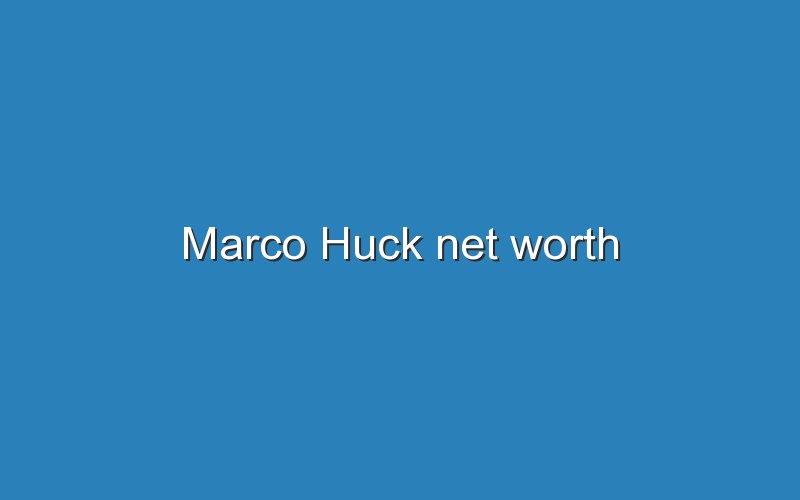 marco huck net worth 11755