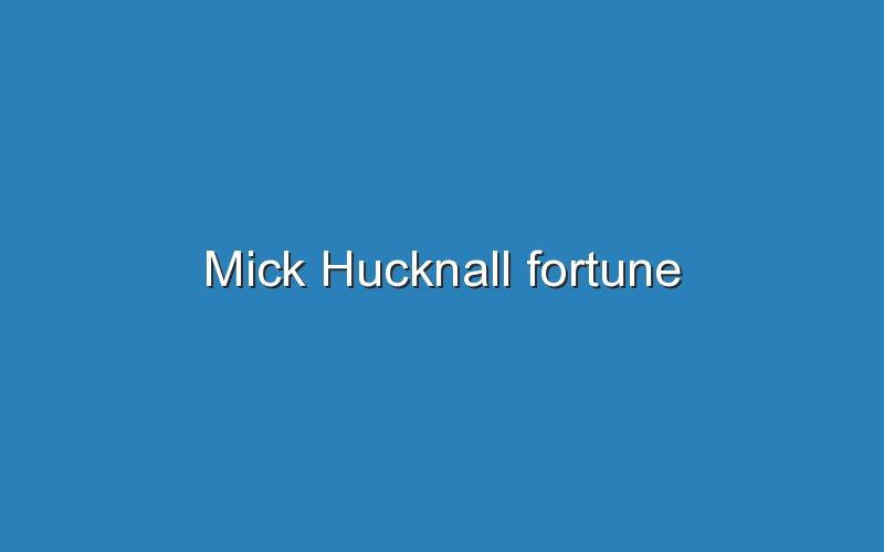 mick hucknall fortune 12411