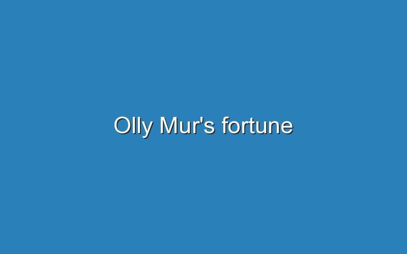 olly murs fortune 12762