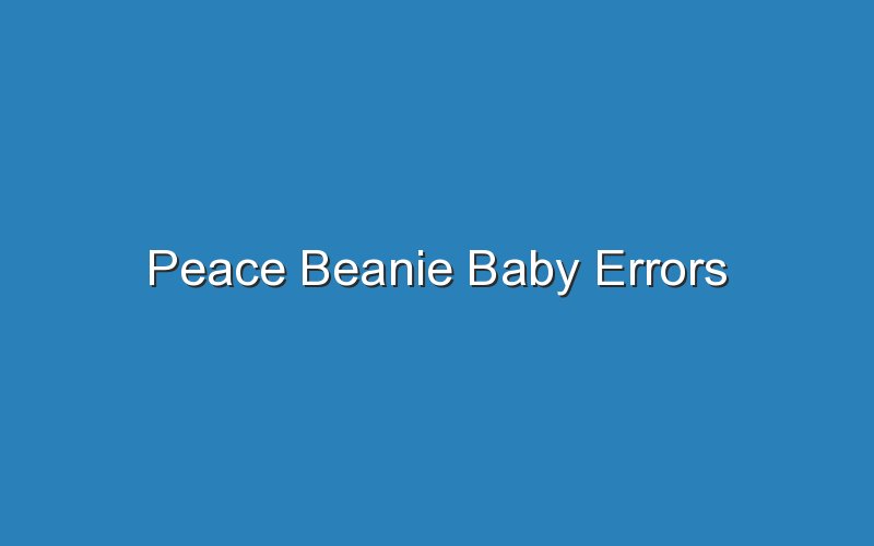 peace beanie baby errors 16495