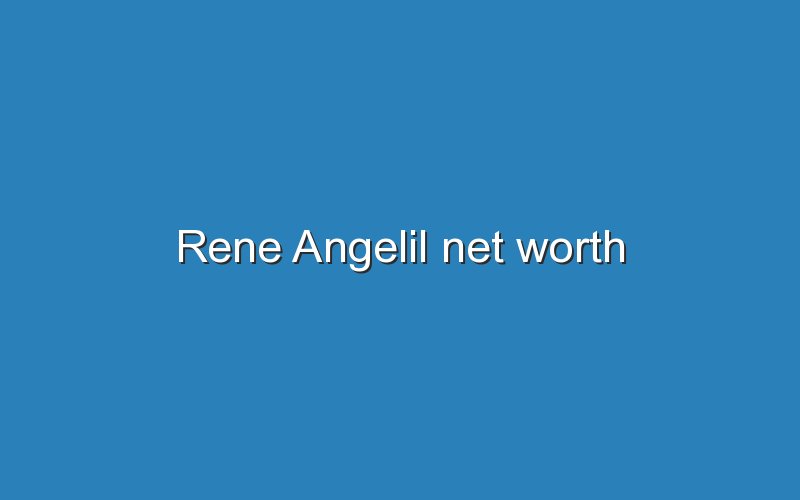rene angelil net worth 11542