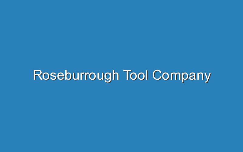 roseburrough tool company 17953
