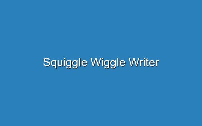 squiggle wiggle writer 2 16059