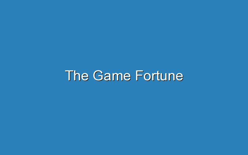 the game fortune 11302