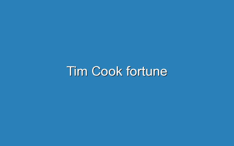 tim cook fortune 12226