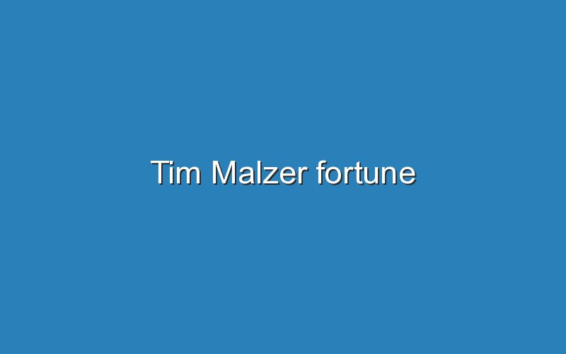 tim malzer fortune 11174