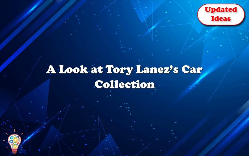 a look at tory lanezs car collection 24572