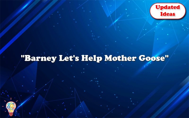 barney lets help mother goose 36044