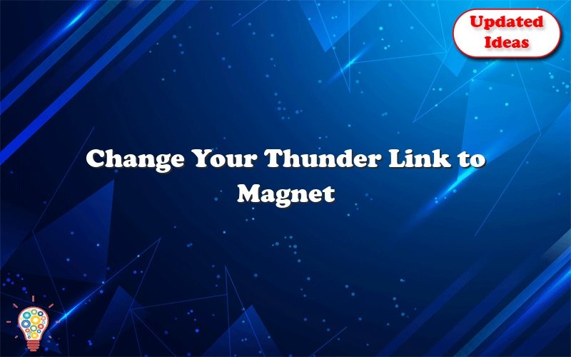 change your thunder link to magnet 29242