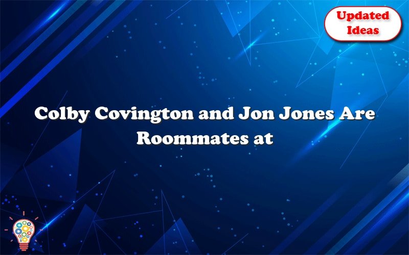 colby covington and jon jones are roommates at iowa central community college 27399
