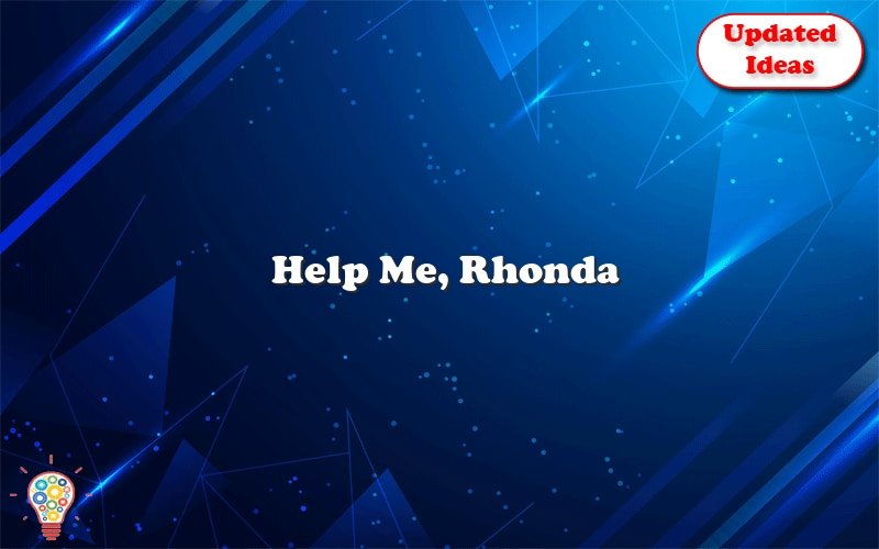 help me rhonda 36460