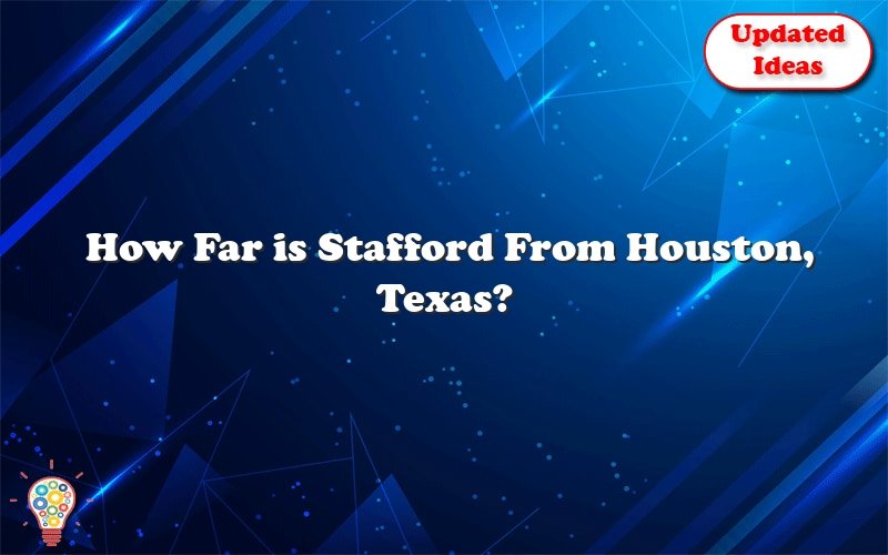 how far is stafford from houston
