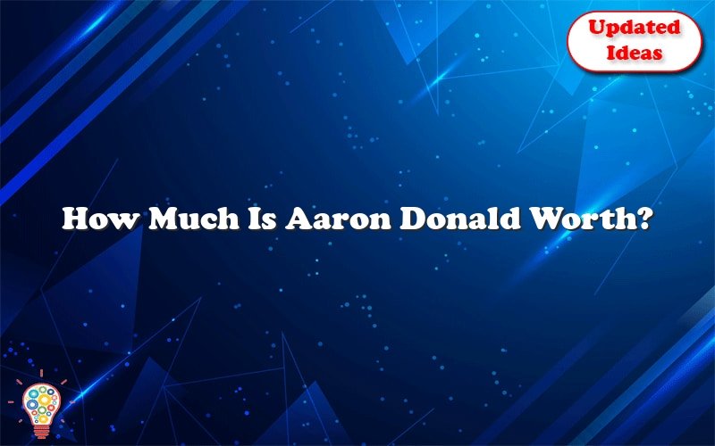 how much is aaron donald worth 30959