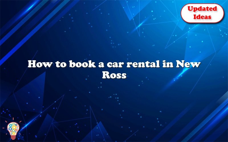 how to book a car rental in new ross 23902
