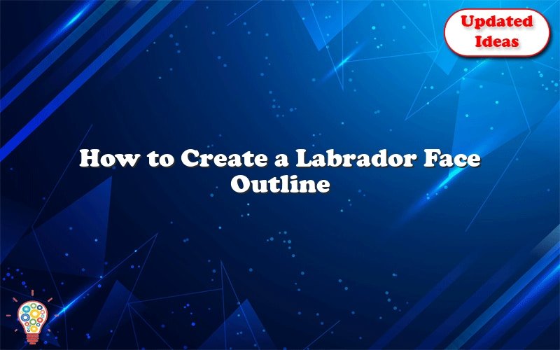 how to create a labrador face outline 40685
