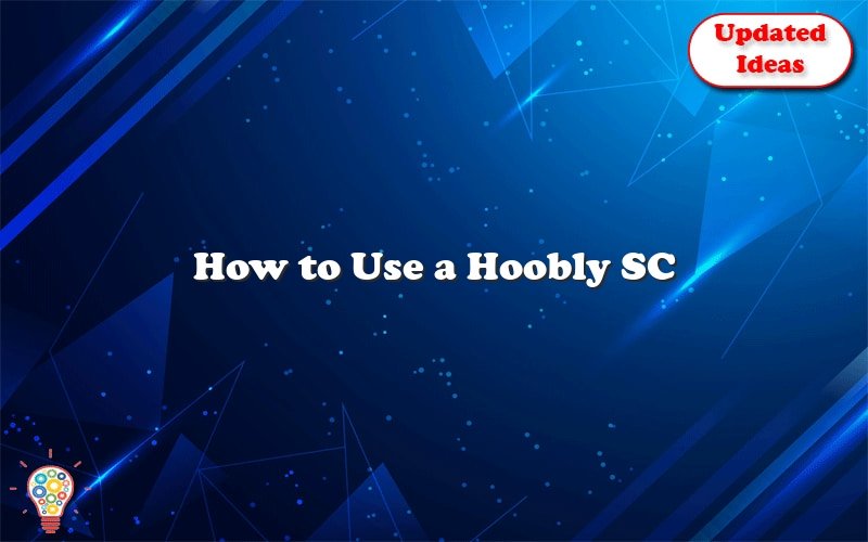 how to use a hoobly sc 41282