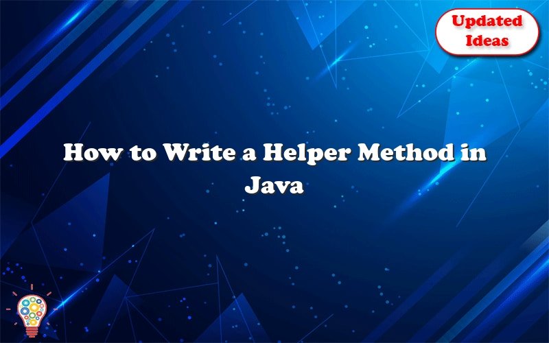 how to write a helper method in java 38974