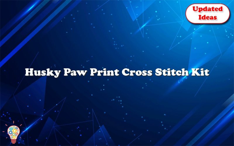 husky paw print cross stitch kit 39985