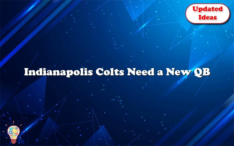 indianapolis colts need a new qb 28201